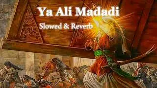 Ya Ali(a.s) Madadi slowed and reverb farsi noha | Haaj Mandi Rasuli | 2024 |#viral