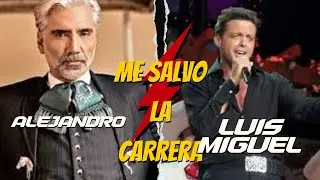 LA VEZ QUE LUIS MIGUEL SALV&Oacute;  LA CARRERA DE ALEJANDRO FERNANDEZ