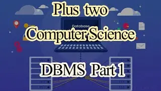 Plus two Computer Science Database Management System : In Malayalam