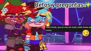 Retos y preguntas✨// FnafSb🧸//•GC•// ♥enjoid♥