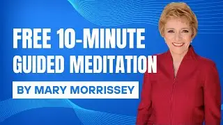 8 Spiritual Secrets for Multiplying Your Money &ndash; 10 Minute Guided Meditation by Mary Morrissey!