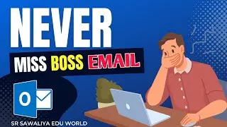 Outlook email mastery: Never miss your boss's messages