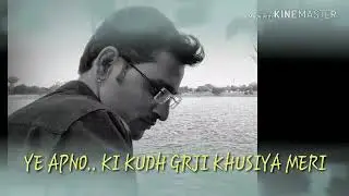 Made with kine master.......short video song