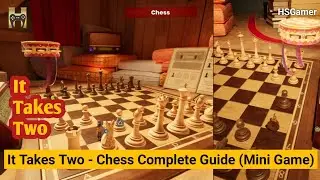 It Takes Two - Chess Complete Guide (Mini Game) | HSGamer