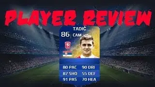 TOTS Tadic (86) Player Review