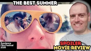 The Best Summer - Movie Review (Sundance 2026)
