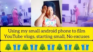 Using my small android phone to film my YouTube vlogs 