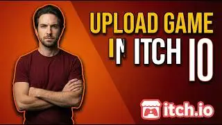 How To Upload Game In Itch.io (2026 Easy Guide)