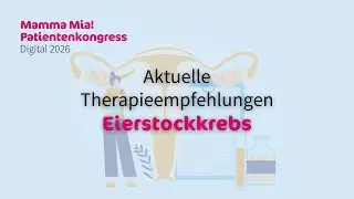 Aktuelle Therapieempfehlungen 2026: Eierstockkrebs