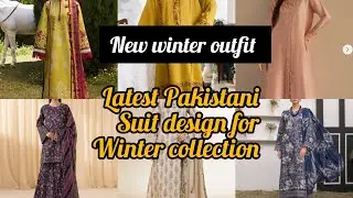 Latest Pakistani suit design winter suit simple beautiful kameez shwalr daily wear suit designing 