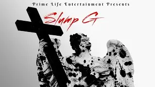 Slump G - Meant To Be [Prime Life Entertainment] #hiphop #newmusic