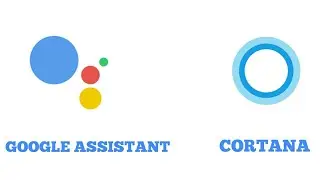 GOOGLE ASSISTANT VS MICROSOFT CORTANA DETAIL COMPARISON