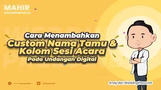 Cara Menambahkan Kolom Custom Nama Tamu Dan Sesi Acara Pada Cover Undangan Pernikahan Digital