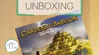 Gardens of Babylon: Kickstarter Unboxing