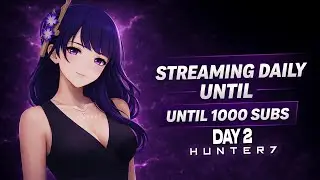 Day 2 Of Streaming Daily Until 1000 Subs  #genshinimpact #roadto1k