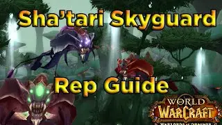 Sha'tari Skyguard Reputation Guide (Patch 5.4.8)