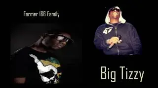 Onto The Next One With Big Tizzy | Former 166 Family