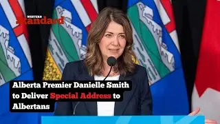 Premier Danielle Smith to deliver special address to Albertans