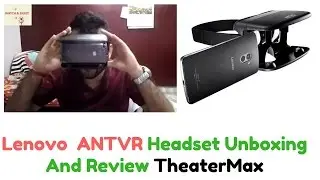 Lenovo  ANTVR Headset Unboxing And Review TheaterMax