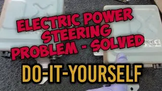 ELECTRIC POWER STEERING PROBLEM SOLVED | EASY DIY