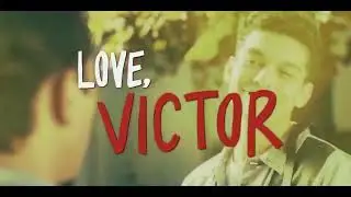 Love, Victor Season 3 Intro