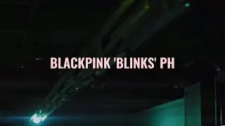 BLACKPINK 'PH' BLINKS IS NOW ON YOUTUBE!