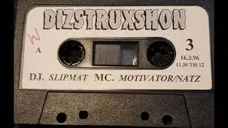 DIZSTRUXSHON DJ SLIPMATT- MC NATZ -MOTIVATOR SIDE A-B 16-3-1996 (REUPLOADING SINGLE SIDES)