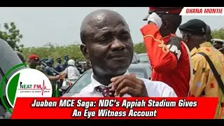Juaben MCE Saga: NDC&rsquo;s Appiah Stadium Gives An Eye Witness Account