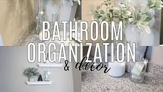 ORGANIZE AND DECLUTTER WITH ME 2018 // MASTER BATHROOM ORGANIZATION AND DECORATE with me