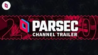 Parsec 2020 Channel Trailer