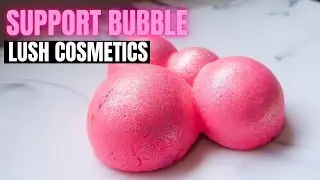 SUPPORT BUBBLE | Bubble Bar | Lush Cosmetics | Demo & Chopping