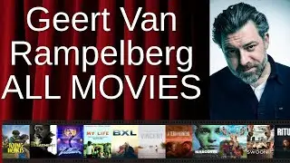 ALL Geert Van Rampelberg Movies Ranked by Score (Critics + Fans)