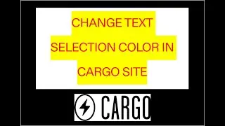 Change text selection color in Cargo 3 | Cargo 2 | Cargo Site Tutorial