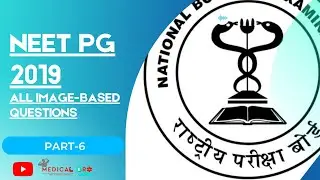 NEET PG 2019 ALL IMAGE-BASED QUESTIONS ANSWERS | NEET PG SOLUTION | PART-6 | MEDICAL BRO