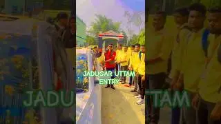 Jadugar Uttam College entry #shortsfeed #viralvideo #trending #popularsong #love