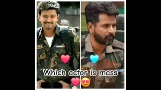 #whoisyourfav #thalapathy #thalapathyfangirl #sivakarthikeyan #thuppaki #amran