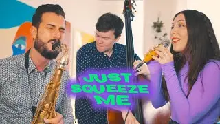 Just Squeeze Me // Chimytina feat. Chad LB 🎷