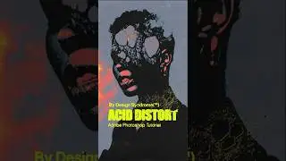 Acid distortion effect photoshop tutorial (+free brush pack) #designsyndrome #graphicdesign