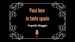 La Cofecchia - Poca luce in tanto spazio: Pupella Maggio @Guidaturisticanapoli