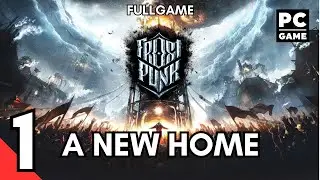 Frostpunk Full Game Walkthrough Gameplay No Commentary Longplay (PC) A New Home #1