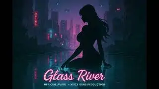 Glass River (Official Audio) - Chill Music Division