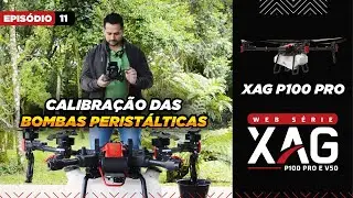 Ep. 11 - Calibração das bombas peristálticas do XAG P100 pro