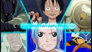 One Piece Vivi AMV Protector (City Wolf)