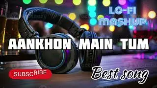 Aankhon mein tum latest best song (2026). #song #bollywood #relaxingmusic 