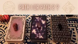 🔀 Path 1 or Path 2? Tarot Advice for Decision-Making. TIMELESS Pick A Card Reading. ASMR