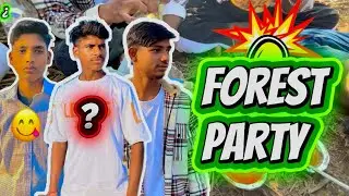 Forest Party Vlog❤️ || Jungle Ka Mazaa Doston Ke Saath || Entertainment || Mr. Sharad Vlogs 