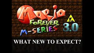 Mario Forever M-Series 3.0 Announced. What to expect?