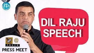 Producer Dil Raju Speech At FNAEM Press Meet || iDream Filmnagar