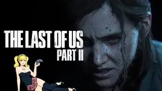 The Last of Us 2 review *SPOILERS*