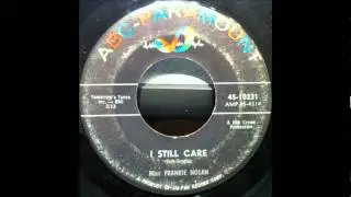 FRANKIE NOLAN - I STILL CARE-1961 45-ABC -PARMOUNT 10231.wmv